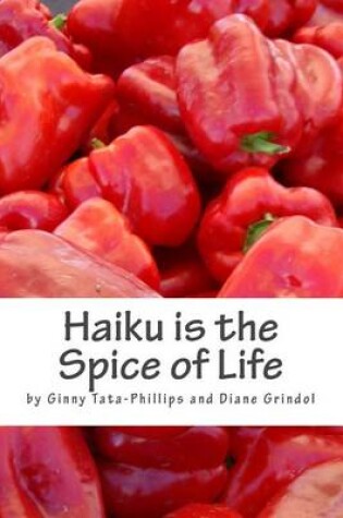 Cover of Haiku is the Spice of Life