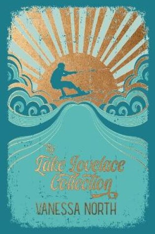 Cover of The Lake Lovelace Collection