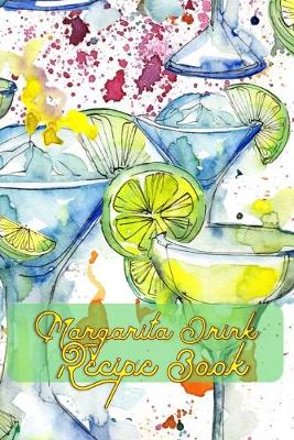 Book cover for Margarita Drink Recipe Book