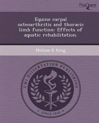 Book cover for Equine Carpal Osteoarthritis and Thoracic Limb Function: Effects of Aquatic Rehabilitation