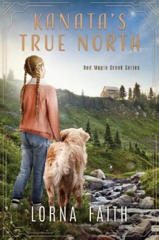 Cover of Kanata's True North