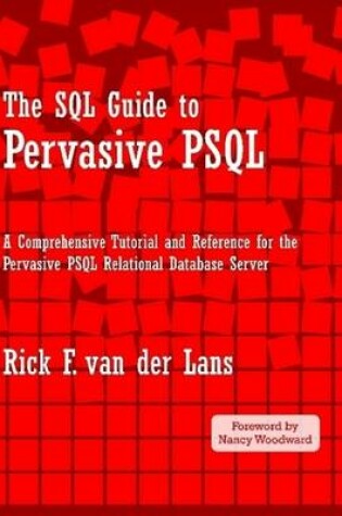 Cover of The SQL Guide to Pervasive PSQL