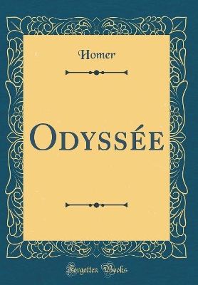 Book cover for Odyssée (Classic Reprint)