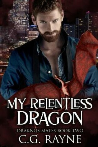 Cover of My Relentless Dragon