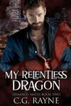 Book cover for My Relentless Dragon