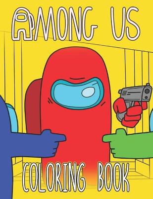Book cover for AMONG US Coloring Book