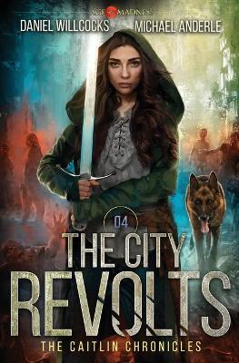 Cover of The City Revolts