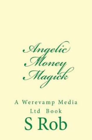Cover of Angelic Money Magick