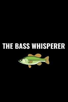 Book cover for The Bass Whisperer