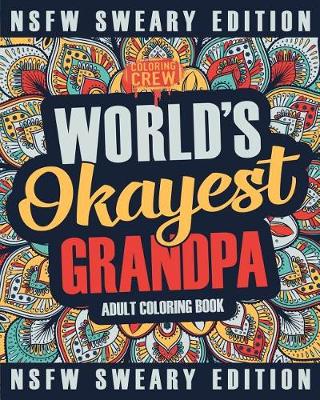 Book cover for Worlds Okayest Grandpa Coloring Book