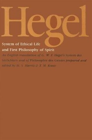 Cover of Hegel's System of Ethical Life and First Philosophy of Spirit