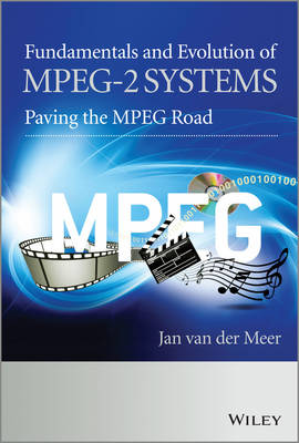 Book cover for Fundamentals and Evolution of MPEG-2 Systems