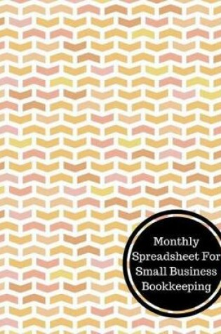 Cover of Monthly Spreadsheet for Small Business Bookkeeping