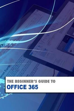 Cover of The Beginner's Guide to Office 365