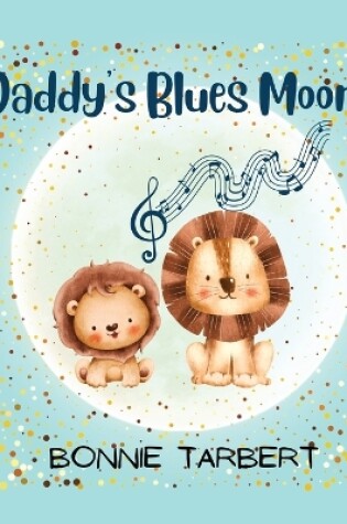 Cover of Daddy's Blues Moon!