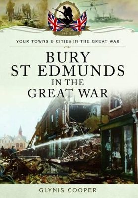 Book cover for Bury St Edmunds in the Great War