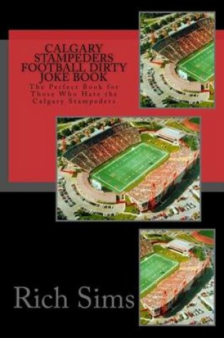 Cover of Calgary Stampeders Football Dirty Joke Book