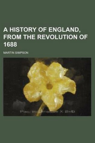 Cover of A History of England, from the Revolution of 1688