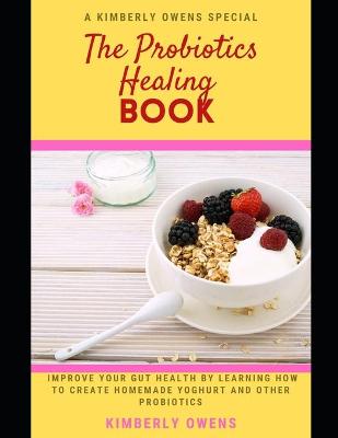 Book cover for The Probiotics Healing Book