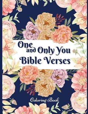 Book cover for One and Only You Bible Verse Coloring Book