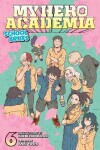 Book cover for My Hero Academia: School Briefs, Vol. 6