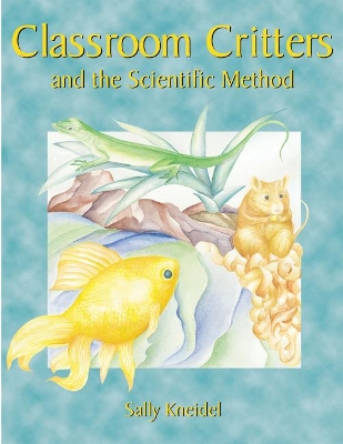 Book cover for Classroom Critters & the Scientific Meth