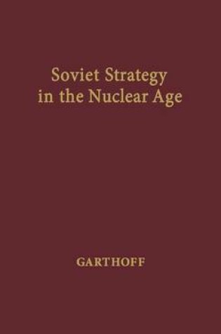 Cover of Soviet Strategy in the Nuclear Age