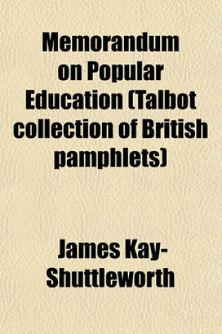 Cover of Memorandum on Popular Education (Talbot Collection of British Pamphlets)