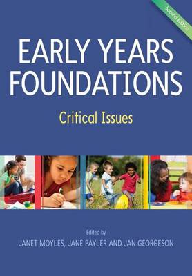 Book cover for Early Years Foundations: Critical Issues