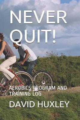 Book cover for Never Quit!
