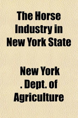 Book cover for The Horse Industry in New York State