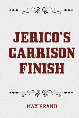 Book cover for Jerico's Garrison Finish