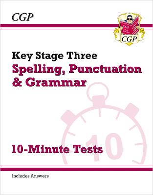 Book cover for KS3 Spelling, Punctuation and Grammar 10-Minute Tests (includes answers)