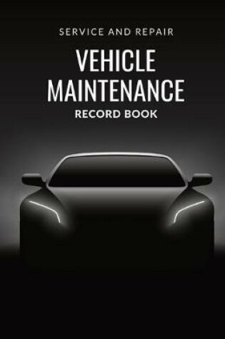 Cover of Vehicle Maintenance Record Book