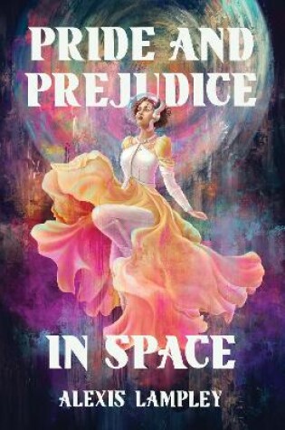 Cover of Pride and Prejudice in Space