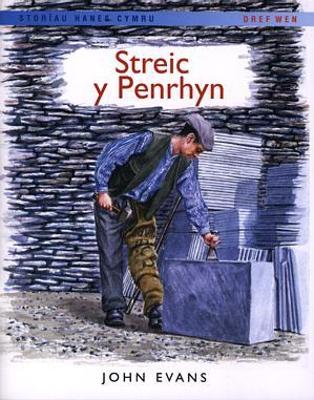 Book cover for Storïau Hanes Cymru: Streic y Penrhyn