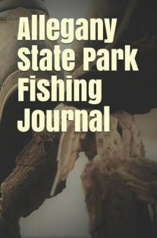 Cover of Allegany State Park Fishing Journal