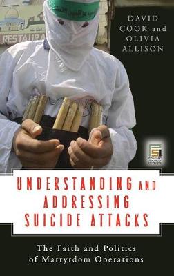 Book cover for Understanding and Addressing Suicide Attacks