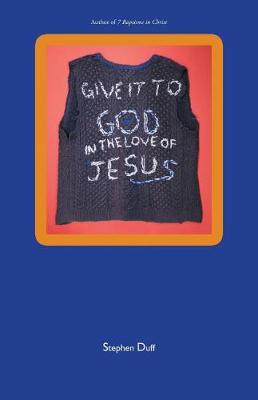 Cover of Give It to God in the Love of Jesus