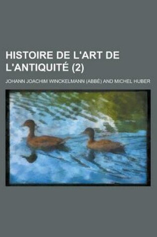 Cover of Histoire de L'Art de L'Antiquite (2 )