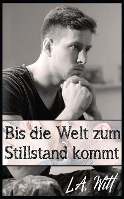 Book cover for Bis die Welt zum Stillstand kommt