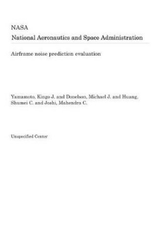 Cover of Airframe Noise Prediction Evaluation