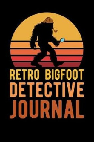 Cover of Retro Bigfoot Detective Journal