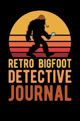 Book cover for Retro Bigfoot Detective Journal
