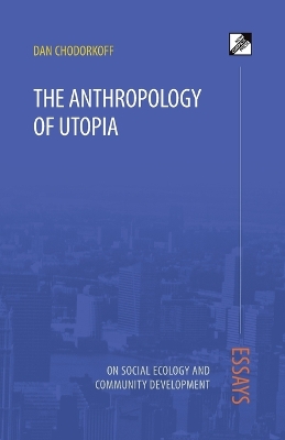 Cover of The Anthropology of Utopia