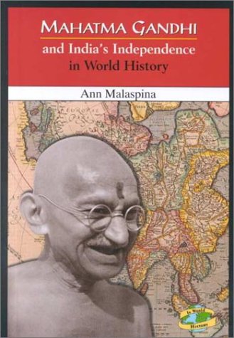 Book cover for Mahatma Gandhi and India's Independence in World History