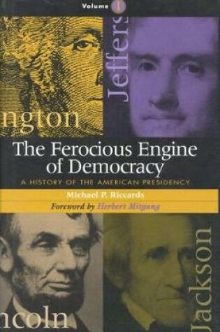 Cover of The Ferocious Engine of Democracy