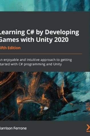 Cover of Learning C# by Developing Games with Unity 2020