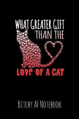 Book cover for What Greater Gift Than the Love of a Cat