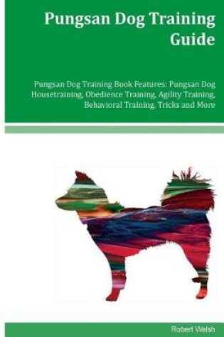 Cover of Pungsan Dog Training Guide Pungsan Dog Training Book Features